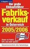 Fabriksverkauf in Österreich 2005/2006 livre