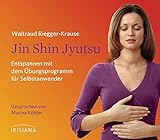 Jin Shin Jyutsu CD: Entspannen mit dem Übungsprogramm für Selbstanwender livre