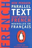 Short Stories in French: New Penguin Parallel Texts (English Edition) livre