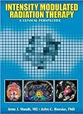 Intensity Modulated Radiation Therapy: A Clinical Perspective (English Edition) livre