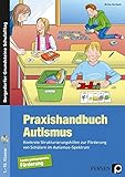 Praxishandbuch Autismus: Konkrete Strukturierungshilfen zur Förderung von Schülern im Autismus-Spe livre