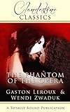 The Phantom of the Opera (Clandestine Classics) (English Edition) livre