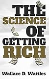 The Science of Getting Rich (English Edition) livre