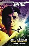 Star Trek: The Original Series: Crucible: McCoy: Provenance of Shadows (English Edition) livre