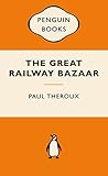 The Great Railway Bazaar livre