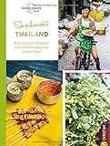 Thailändisch kochen: So schmeckt Thailand. Authentische Rezepte und Geheimtipps aus erster Hand. F livre