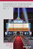 Handbuch Theologie und Populärer Film - Band 3 livre