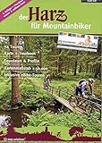 Der Harz für Mountainbiker: Offizieller Mountainbikeführer der 