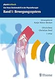 Band 1: Bewegungssystem: Das neue Denkmodell in der Physiotherapie (Physiotherapie Denkmodelle) livre