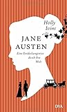 Jane Austen. Eine Entdeckungsreise durch ihre Welt livre