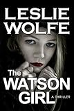 The Watson Girl: A Gripping Serial Killer Thriller (English Edition) livre