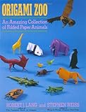 Origami Zoo: An Amazing Collection of Folded Paper Animals livre