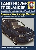 Land Rover Freelander Petrol and Diesel Service and Repair Manual: 2003 to 2006 livre
