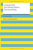 Der blonde Eckbert / Der Runenberg. Textausgabe mit Kommentar und Materialien: Reclam XL - Text und livre