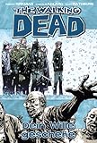 The Walking Dead 15: Dein Wille geschehe livre