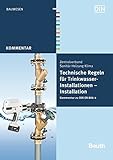 Technische Regeln für Trinkwasser-Installationen: Installation Kommentar zu DIN EN 806-4 (Beuth Kom livre