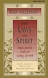 The Laws of Spirit: Simple, Powerful Truths for Making Life Work livre