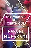 The Wind-Up Bird Chronicle: A Novel livre