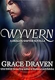 Wyvern: A Dragon Shifter Novella (English Edition) livre