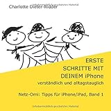 Erste Schritte mit deinem iPhone- verständlich und alltagstauglich: Netz-Omi: Tipps für iPhone/iPa livre