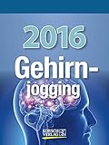 Gehirnjogging 2016: Tages-Abreisskalender livre