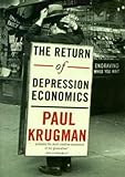 The Return of Depression Economics livre