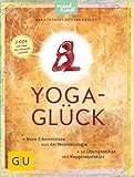 Yoga-Glück (mit 2 CDs): Neue Erkenntnisse aus der Neurobiologie; 10 Übungsreihen mit Happinessfakt livre