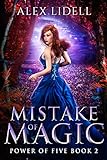 Mistake of Magic: Reverse Harem Fantasy, Book 2 (Power of Five) (English Edition) livre
