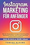 Instagram Marketing für Anfänger: Wie Sie mit gezieltem Instagram Marketing Ihre Reichweite erhöh livre