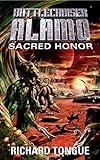 Battlecruiser Alamo: Sacred Honor (Battlecruiser Alamo Series Book 7) (English Edition) livre