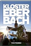 Kloster Eberbach: Das Lesebuch livre