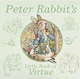 Peter Rabbit's Little Book of Virtue livre