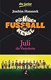 Die Wilden Fußballkerle Band 4: Juli die Viererkette livre