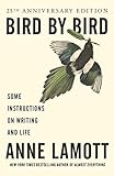 Bird by Bird: Some Instructions on Writing and Life livre