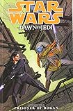 Star Wars: Dawn of the Jedi Volume 2 - Prisoner of Bogan livre