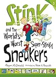 Stink and the World's Worst Super-Stinky Sneakers (English Edition) livre