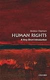 Human Rights: A Very Short Introduction (Very Short Introductions) (English Edition) livre