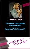 ~Anna Nicole Smith~ The Private Photo Collection of her kid brother, Donnie Hogan: In honor of the 1 livre