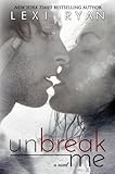 Unbreak Me (Splintered Hearts Book 1) (English Edition) livre