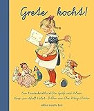 Grete kocht!: Ein Kochbuch für Groß und Klein livre