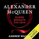 Alexander McQueen: Blood Beneath the Skin livre