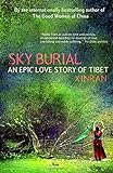 Sky Burial: An Epic Love Story of Tibet livre