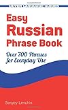 Easy Russian Phrase Book: Over 700 Phrases for Everyday Use livre