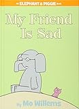 My Friend is Sad (An Elephant and Piggie Book) livre