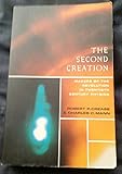 The Second Creation: Makers of the Revolution in Twentieth Century Physics livre