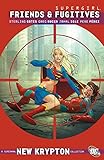 Supergirl (2005-2011) Vol. 7: Friends and Fugitives (English Edition) livre