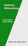 Hinterm Hühnerberg (Junges Theater, Band 3) livre