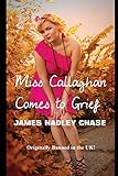 Miss Callaghan Comes to Grief livre