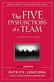 The Five Dysfunctions of a Team: A Leadership Fable livre