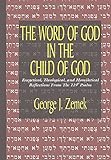 The Word of God in the Child of God: Exegetical, Theological, and Homiletical Reflections from the 1 livre